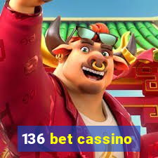 136 bet cassino